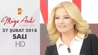 Müge Anlı ile Tatlı Sert 27 Şubat 2018 | Salı