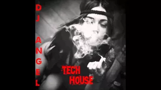 Tech House Party Set - DJ Angel