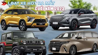 Loạt "HOT phẩm" ra mắt Việt Nam cuối năm 2023. Đa dạng phân khúc, có cả Bom tấn phân khúc SUV hạng B