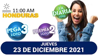 Sorteo 11 AM Resultado Loto Honduras, La Diaria, Pega 3, Premia 2, JUEVES 23 de diciembre 2021