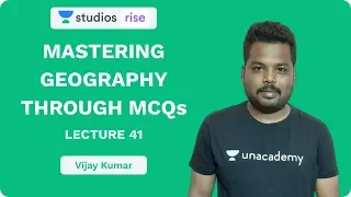 L41: Mastering Geography Through MCQ's | UPSC CSE/IAS 2020 | Vijay Kumar