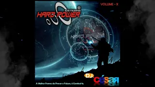 Hard Power Alto falantes Volume X - DJ César