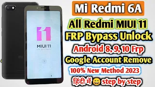 Redmi 6a frp bypass MIUI 11 | Mi 6a google account bypass new method 2023 | Mi 6a frp android 8/9/10