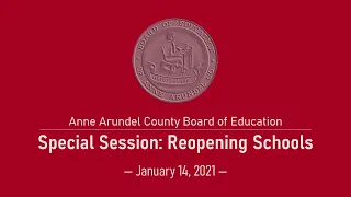 BOE 1-14-2021 Special Session: Reopening Schools