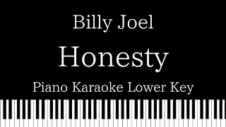 【Piano Karaoke Instrumental】Honesty / Billy Joel【Lower Key】