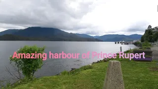 The Beautiful Harbour of Prince Rupert, Canada