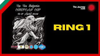 Ring 1 Sunday Top Ten Bulgaria European Cup 2024