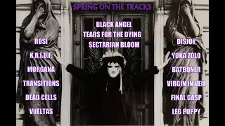 Spring On The Tracks - Deathrock, Darkwave, Gothic Rock, Anarcho Punk, Dark Punk, Full Compilation