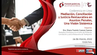 Mediación, Conciliación y Justicia Restaurativa en Asuntos Penales, una Visión Sistémica