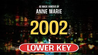 2002 (Karaoke Lower Key) - Anne Marie