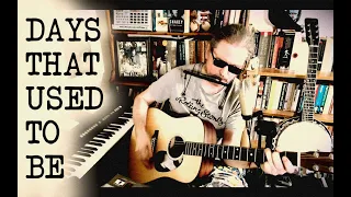 Days That Used To Be Neil Young cover solo acoustic Ragged Glory