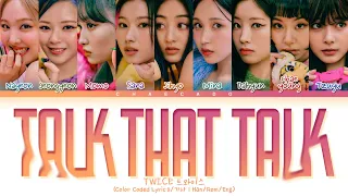 [CORRECT] 트와이스 톡댓톡 가사 TWICE Talk that Talk Lyrics | BETWEEN 1&2 | Color Coded | Han/Rom/Eng