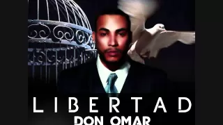 Don Omar- Libertad (Original) (Lo Nuevo) !!