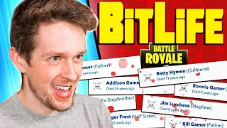 Bitlife but it is a BATTLE ROYALE