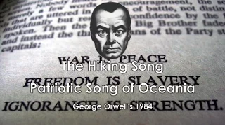 1984 Oceania Patriotic Song: The Hiking Song (Fictional Anthem)