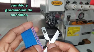 como cambiar y ajustar las cuchillas en la maquina de coser overlock paso a paso.