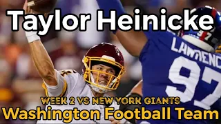 Taylor Heinicke EVERY PLAY HIGHLIGHTS | Week 2 vs New York Giants 2021-22 | Washington Football Team