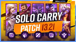 The NEW BEST SOLO CARRY CHAMPIONS on PATCH 13.21 - League of Legends