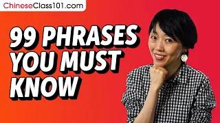 99 Phrases Every Chinese Beginner Must-Know