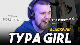 BLACKPINK - 'Typa Girl' & The Happiest Girl' | REACTION