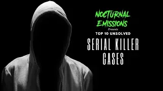 Top 10 Unsolved Serial Killer Cases