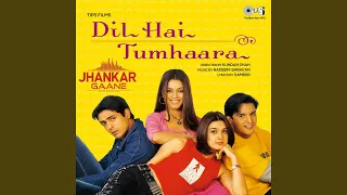 Dil Hai Tumhaara (Jhankar)