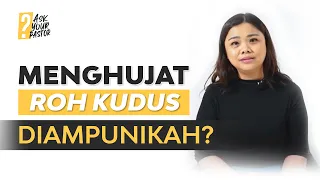 Ask Your Pastor | Menghujat Roh Kudus, Diampunikah? (Official GMS Church)