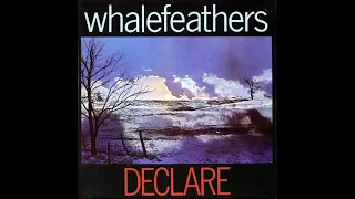 Whalefeathers - Declare (U.S.A./1970) [Full Album]