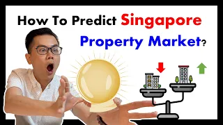 How to Predict Singapore Property Market 2024