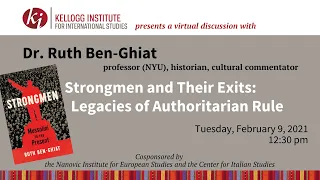 Ruth Ben Ghiat: "Strongmen and Their Exits: Legacies of Authoritarian Rule"