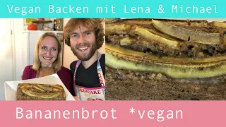 Bananenbrot - Vegan Backen mit Lena & Michael