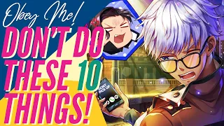 Obey Me! - 10 THINGS TO NOT DO (especially if you're a Beginner)