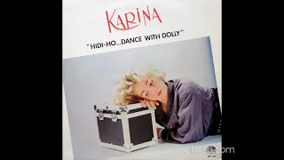 Karina - Hidi Ho .. Dance With Dolly instrumental 1985