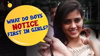 What Do Boys Notice First In Girls | Men Will Be Men | Streetflix | Wassup India