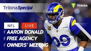 Donald u mirovini, Owners' Meeting, Free Agency | Tribina NFL