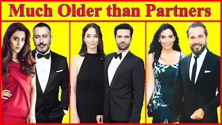 Turkish actors who are much older than their wives and partners, Turkish Drama ,Turkish Series