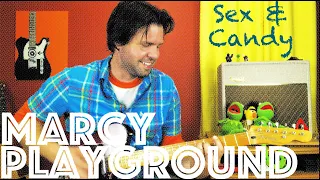 Guitar Lesson: How To Play Sex & Candy by Marcy Playground