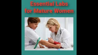Essential Lab Tests for Mature Women