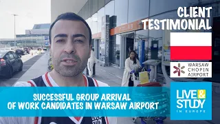 Testimonial: Warsaw Airport Arrival Report for a Group of Workers