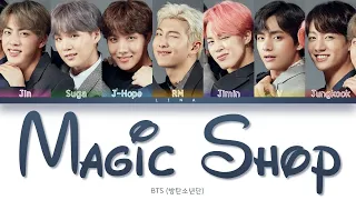 BTS (방탄소년단) - MAGIC SHOP (Color Coded Lyrics Eng/Rom/Han/가사)