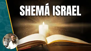 SHEMÁ ISRAEL: La declaración más poderosa de la historia