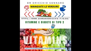 VITAMINE E DIABETE  MELLITO DI TIPO 2 - DR ORICCHIO GENNARO BIOLOGO