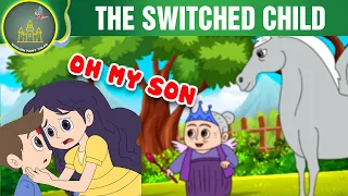 The switched child | Fairy Tales | Cartoons | English Fairy Tales