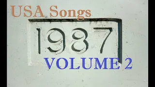 USA Songs 1987 Volume 2 (mostly peaked Billboard between #50 and #100)