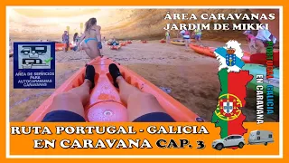 ÁREA CARAVANAS JARDIM de MIKKI - Playa de Benegil - Cap.3 Portugal y Galicia en CARAVANA