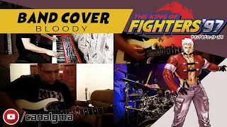 THE KING OF FIGHTERS 97 BAND COVER - Bloody