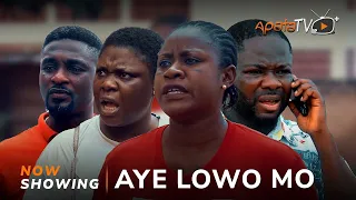 Aye lowo mo Latest Yoruba Movie 2024 Drama | Itele | Yinka Solomon | Tosin Olaniyan | Niyi Johnson