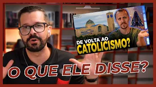 CONVERSÃO AO CATOLICISMO // Reagindo ao Pastor Rodrigo Mocellin!!!