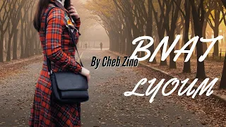 Cheb Zino: Bnat Lyoum (Archive)