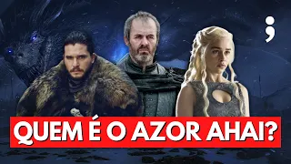 QUEM É O AZOR AHAI EM GAME OF THRONES? | Os Ventos do Inverno